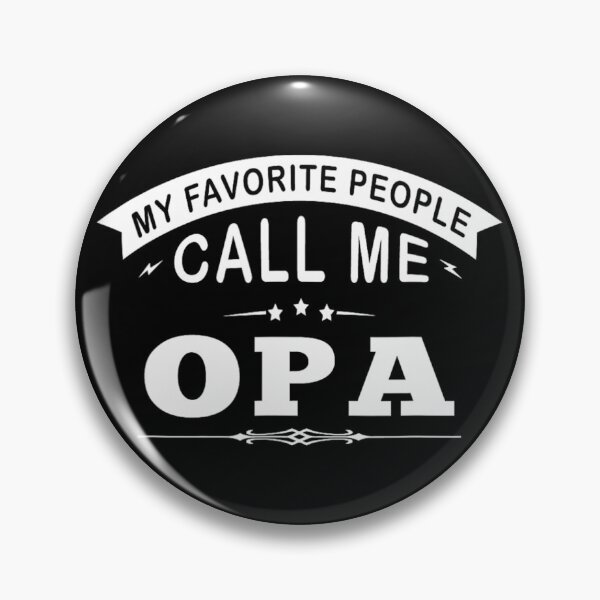 Item preview, My Favorite People Call Me Opa Grandpa 	 	 		 designed and sold by muhuzaalithy.