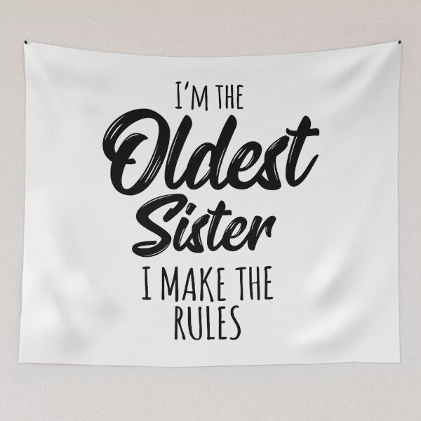 Item preview, Oldest Sister 	 I Make The Rules Funny Matching Sibling 		 designed and sold by zhaoyimuteenr.
