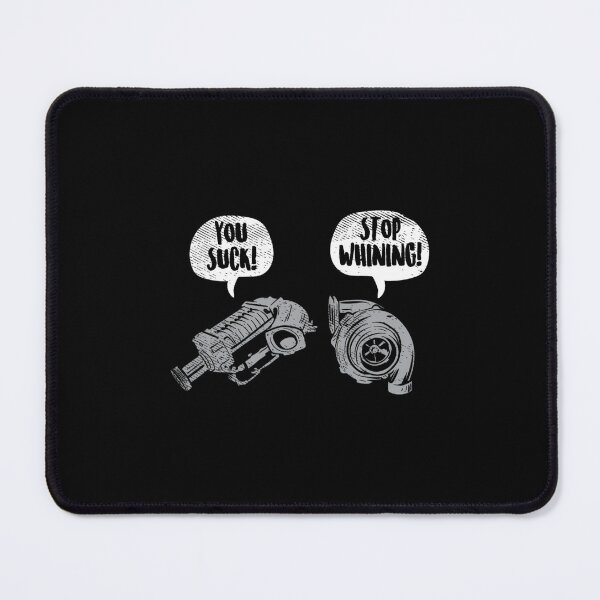 Item preview, You Suck Stop Whining Turbocharger Supercharger Racing 	 		 designed and sold by baatuuqileid.
