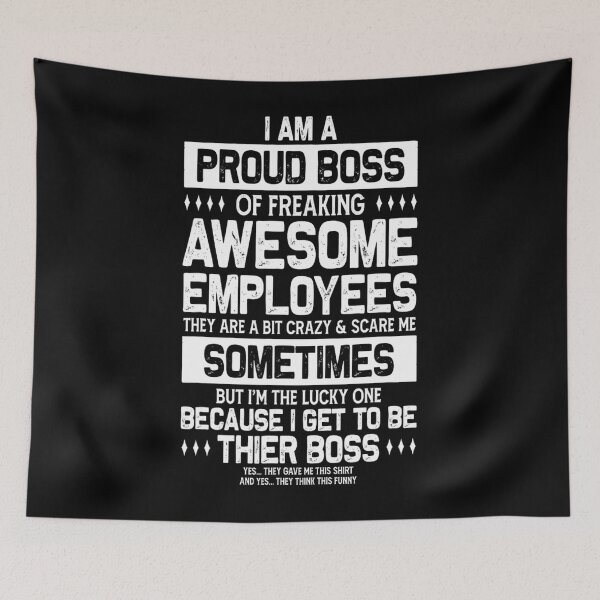 Item preview, Proud Boss Employee Appreciation Office 	 Funny Boss 		 designed and sold by yaldaatekeau.