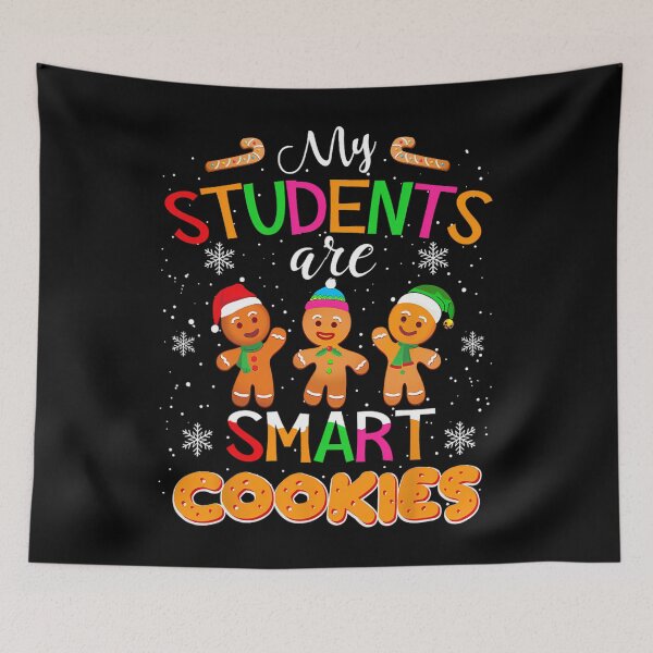 Item preview, My Students Kids Are Smart Cookies Christmas Teacher 	 		 designed and sold by muhuzaalithy.