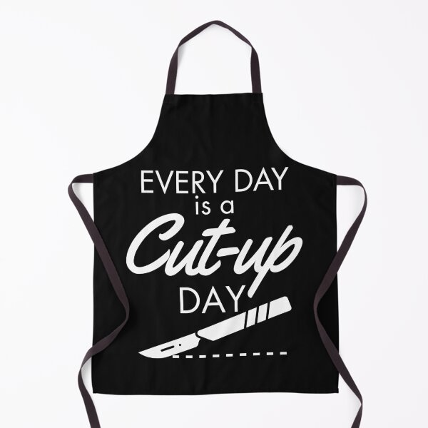 Item preview, Every Day is a Cut-Up Day | Funny Autopsy Technician designed and sold by Anniko Art Studio.