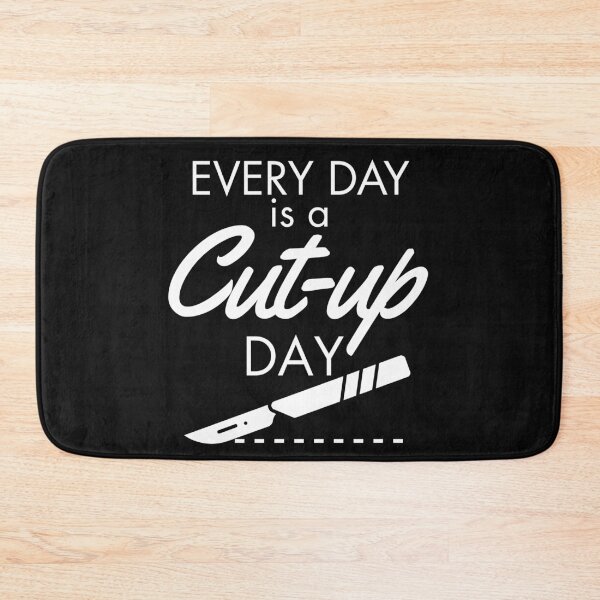 Item preview, Every Day is a Cut-Up Day | Funny Autopsy Technician designed and sold by Anniko Art Studio.