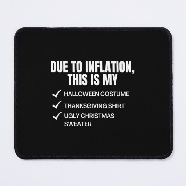 Item preview, Due to Inflation	 designed and sold by sauhankeesunz.