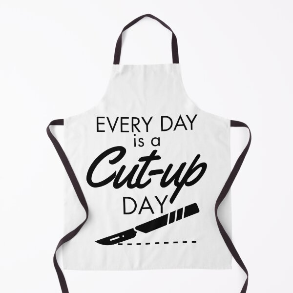 Item preview, Every Day is a Cut-Up Day | Funny Autopsy Technician designed and sold by Anniko Art Studio.