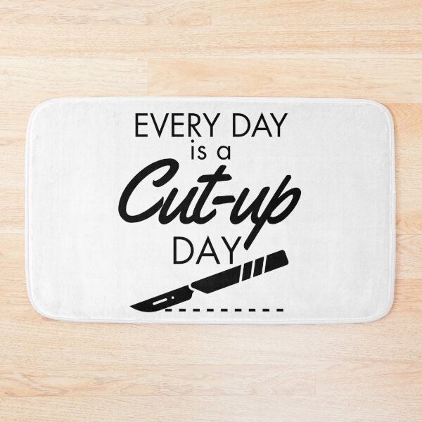 Item preview, Every Day is a Cut-Up Day | Funny Autopsy Technician designed and sold by Anniko Art Studio.