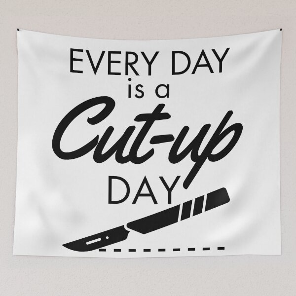Item preview, Every Day is a Cut-Up Day | Funny Autopsy Technician designed and sold by Anniko Art Studio.