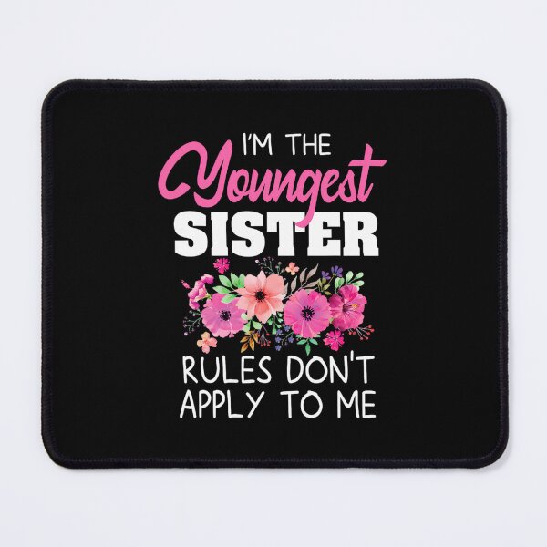 Item preview, Youngest Sister 	 Rules Don't Apply To Me Matching 		 designed and sold by baatuuqileid.