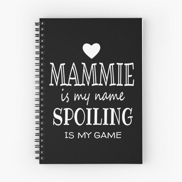 Item preview, Mammie Is My Name Funny Mammie 	 	 for Mammie Gran	 designed and sold by lovishmoterom.