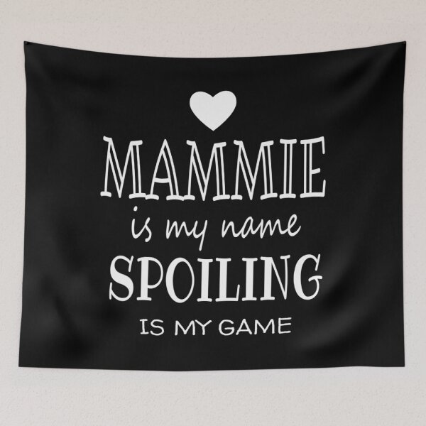 Item preview, Mammie Is My Name Funny Mammie 	 	 for Mammie Gran	 designed and sold by lovishmoterom.