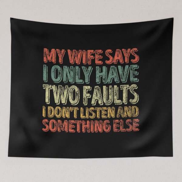 Item preview, My Wife Says I Only Have Two Faults 	 Funny Christmas 		 designed and sold by muhuzaalithy.
