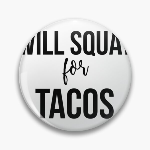 Artikelvorschau, Geht für Tacos in die Hocke entworfen und verkauft von unggulsirun2.