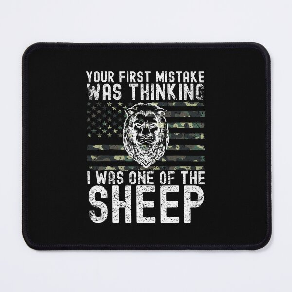 Item preview, Your First Mistake Was Thinking I Was One Of The Sheep 		 designed and sold by baatuuqileid.