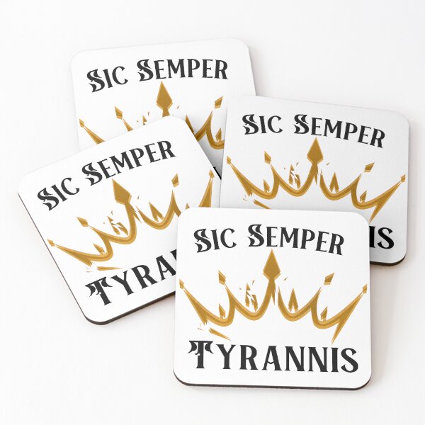 Item preview, Sic Semper Tyrannis designed and sold by mmrees.