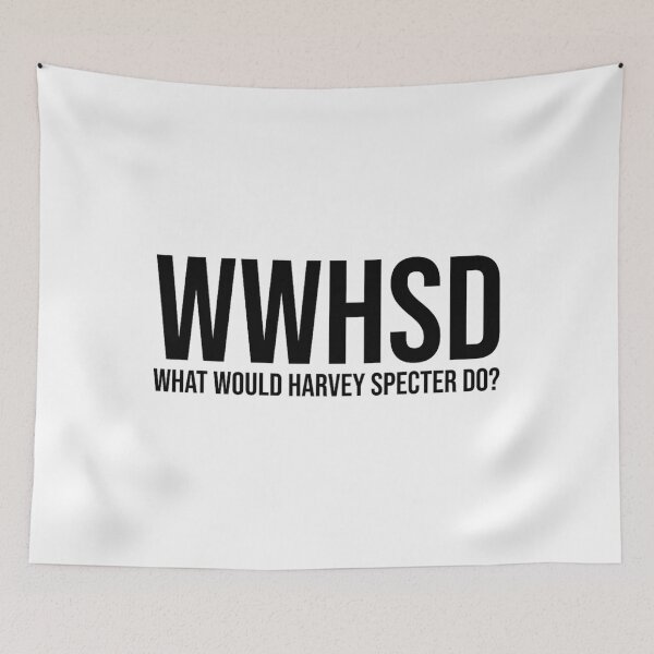 Item preview, What Would Harvey Specter Do Black 		 designed and sold by njoyahmagnarg.