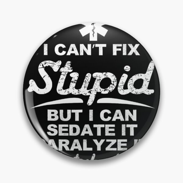 Item preview, Paramedic EMT 	 Can Sedate And Paralyze Stupid Funny EMS 		 designed and sold by andreyalsisie.