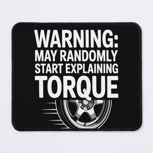 Item preview, Warning: May Randomly Start Explaining Torque | Funny Tee designed and sold by Professionalpun.