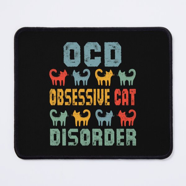 Item preview, OCD Obsessive Cat Disorder Funny Cat Lover 	 		 designed and sold by guguamoojidr.