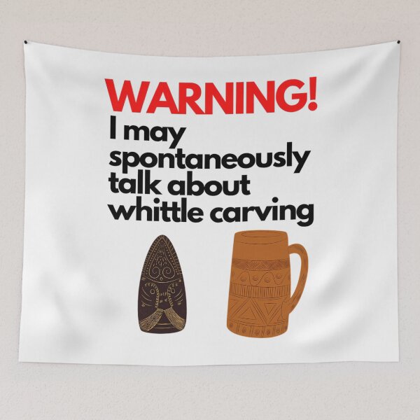 Item preview, Warning! Whittle Carving Talk  	 designed and sold by semetashabeta.