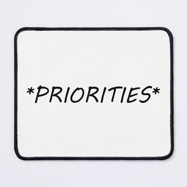Item preview, Priorities quote funny design designed and sold by Halcja.