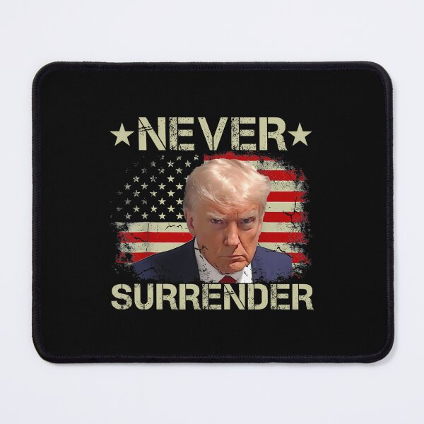 Item preview, Trump Mug Shot Never Surrender Pro Trump American flag designed and sold by lovishmoterom.