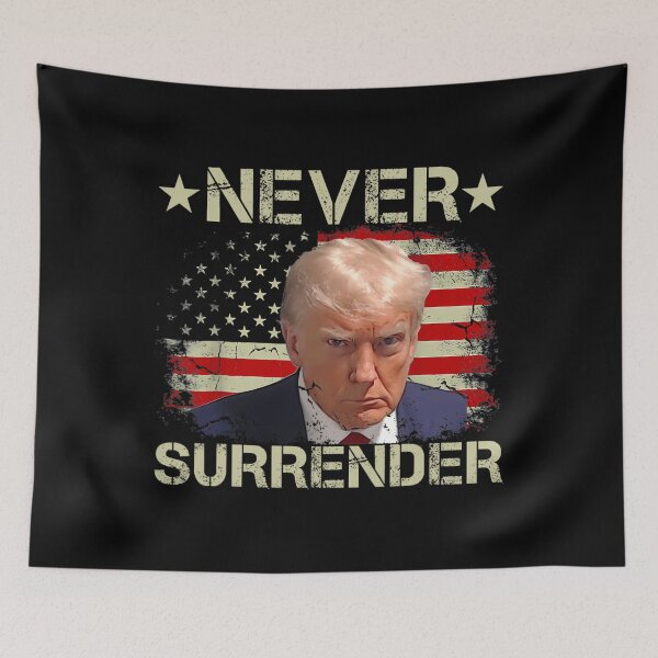 Item preview, Trump Mug Shot Never Surrender Pro Trump American flag 		 designed and sold by lovishmoterom.