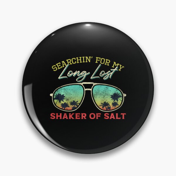 Item preview, Funny Searching For My Long Lost Shaker Of Salt Shaker 	 		 designed and sold by litabegorrisn.