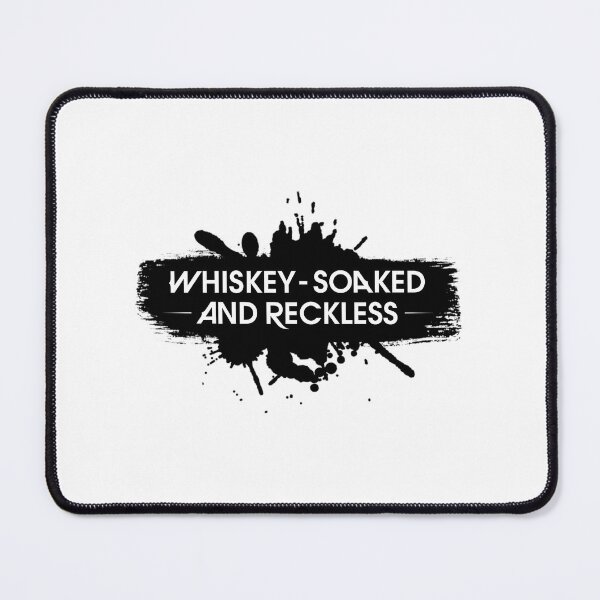 Item preview, Whiskey-Soaked And Reckless designed and sold by akomahsyniw.