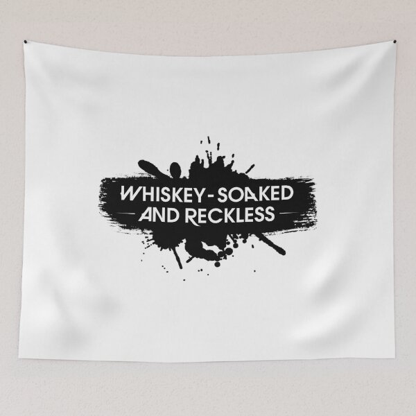 Item preview, Whiskey-Soaked And Reckless 	 	 designed and sold by akomahsyniw.