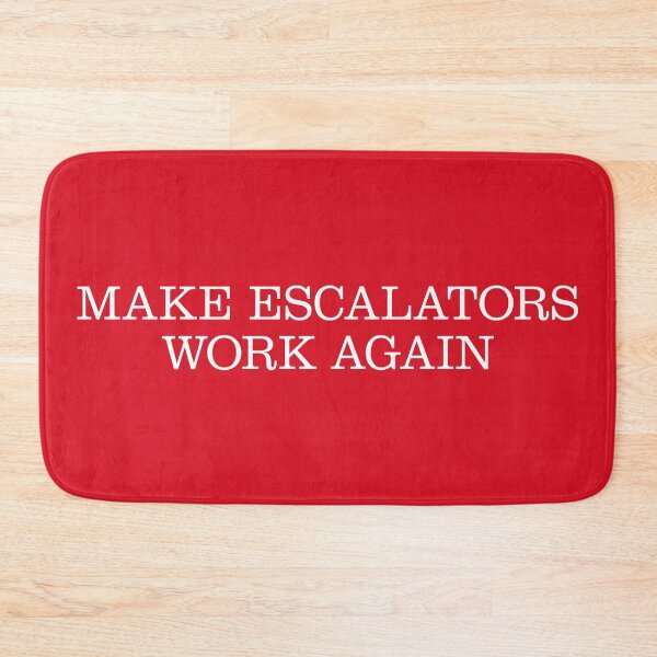 Item preview, Make Escalators Work Again (MAGA) designed and sold by leAnomis.