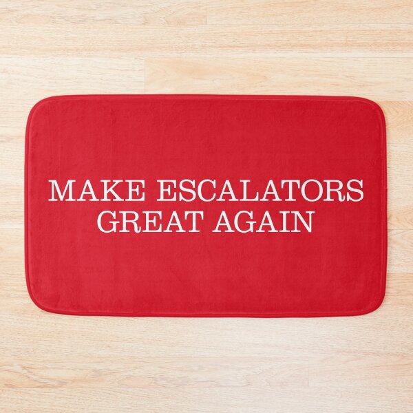 Item preview, Make Escalators Great Again (MAGA) designed and sold by leAnomis.