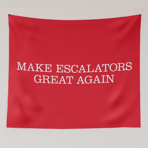 Item preview, Make Escalators Great Again (MAGA) designed and sold by leAnomis.