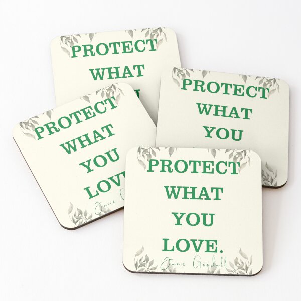 Item preview, Jane Goodall Quotes Protect What you love designed and sold by VBRIdesings.