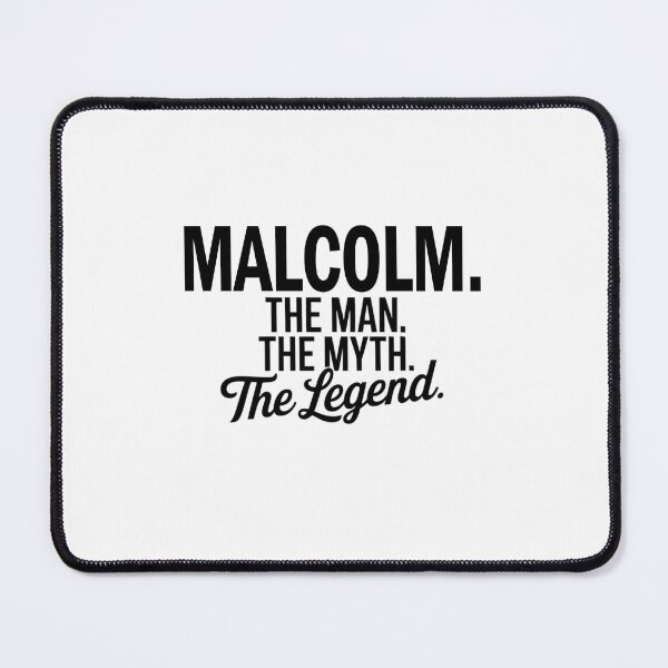 Item preview, Malcolm Name Malcolm The Man The Myth The legend designed and sold by Watsonarts.