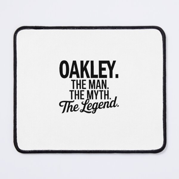 Item preview, Oakley Name Oakley The Man The Myth The legend designed and sold by Watsonarts.