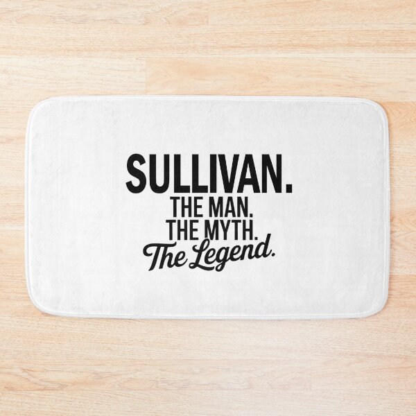 Item preview, Sullivan Name Sullivan The Man The Myth The legend designed and sold by Watsonarts.