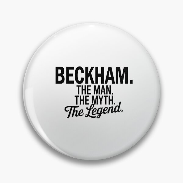Item preview, Beckham Name Beckham The Man The Myth The legend designed and sold by Watsonarts.