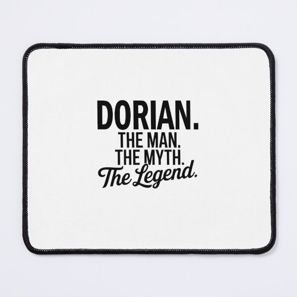 Item preview, Dorian Name Dorian The Man The Myth The legend designed and sold by Watsonarts.