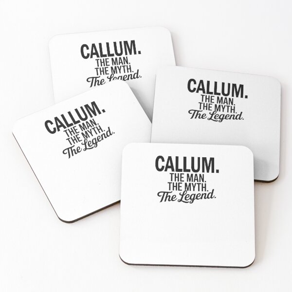Item preview, Callum Name Callum The Man The Myth The legend designed and sold by Watsonarts.