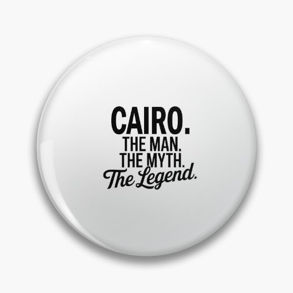 Item preview, Cairo Name Cairo The Man The Myth The legend designed and sold by Watsonarts.