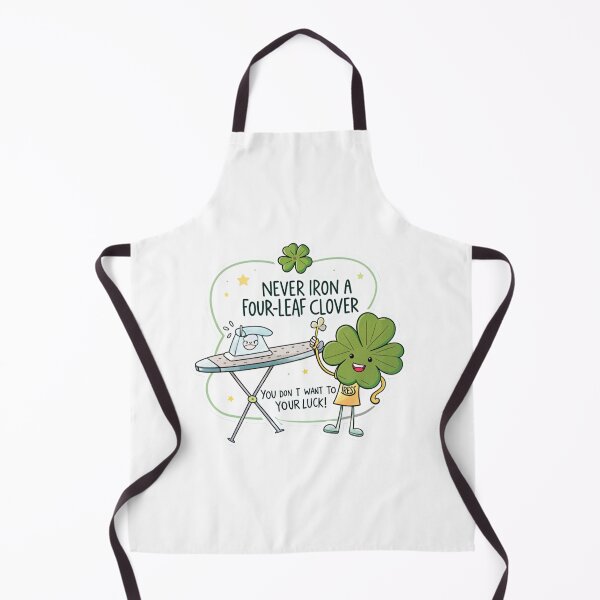 Item preview, Never iron a four-leaf clover you dont want to press your luck ! designed and sold by Lucky 777.