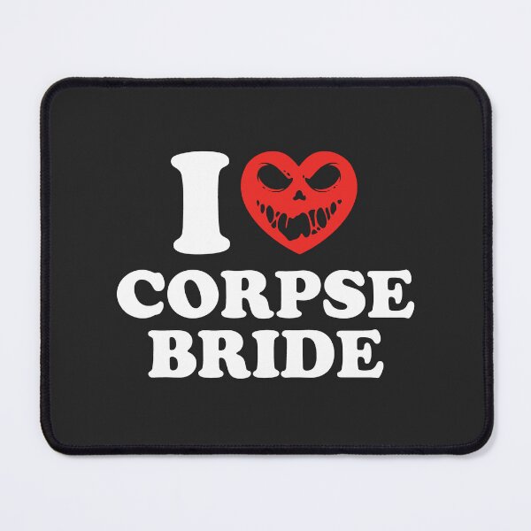 Item preview, I Love Corpse Bride designed and sold by shitpostee.