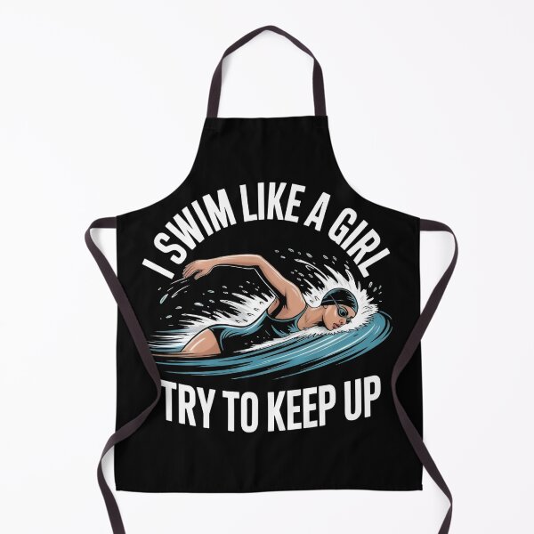 Item preview, I Swim Like A Girl Try To Keep Up Motivational Swimming designed and sold by MizoX7.