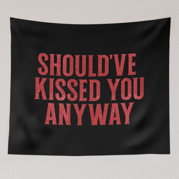 Item preview, Should've Kissed You Anyway TLOAS designed and sold by KamiTrendz.