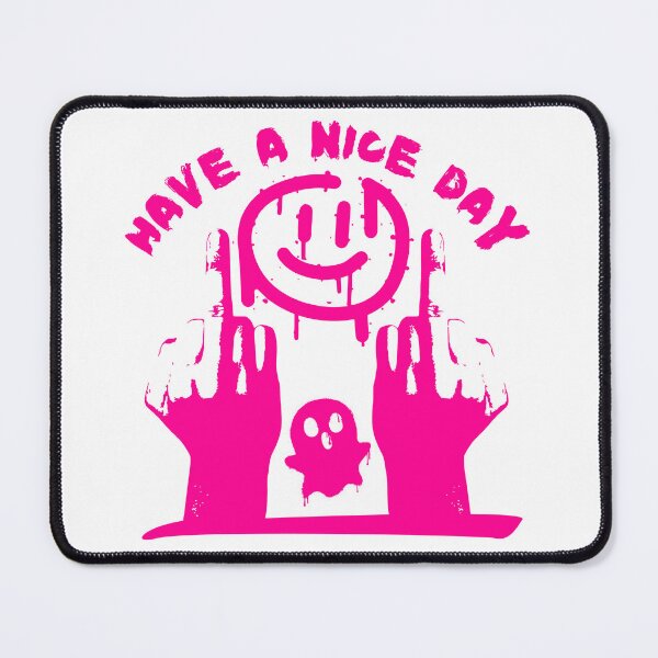 Item preview, Sarcastic Have a Nice Day designed and sold by UNK-Fatigues.