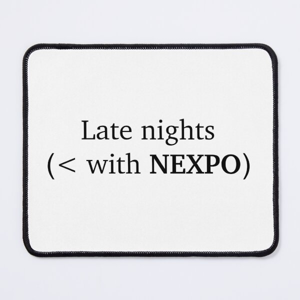 Item preview, < late nights with Nexpo designed and sold by Flyonthewallcr.