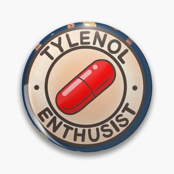 Item preview, Tylenol Enthusist meme designed and sold by Meowmeowdesign.