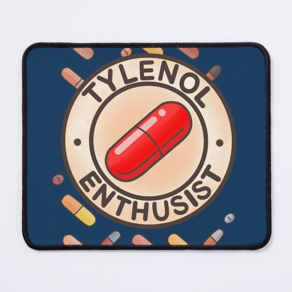Item preview, Tylenol Enthusist meme designed and sold by Meowmeowdesign.