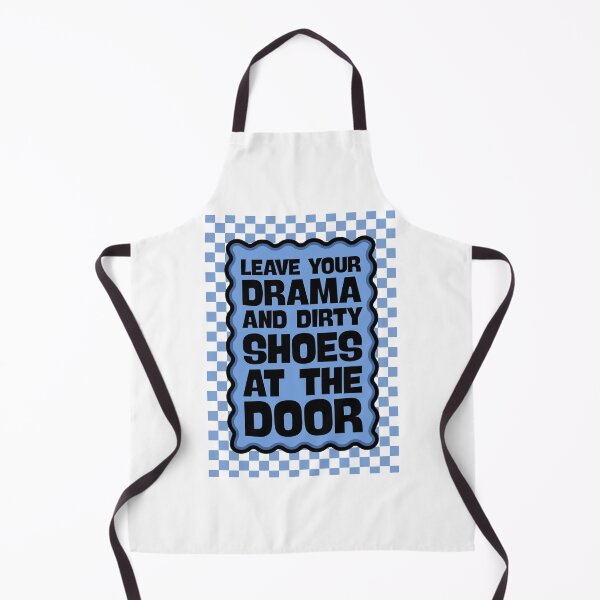 Item preview, Leave your drama and dirty shoes at the door - Entryway Sign designed and sold by Dondonmart.