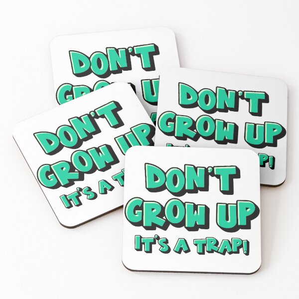 Item preview, Don't Grow Up designed and sold by ThomasKadmon.